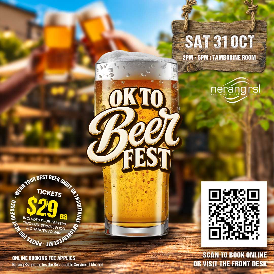 OK To Beer Fest 2026 at Nerang RSL OK To Beer Fest 2026 promotional poster featuring a large glass of beer against a sunny outdoor beer garden background. The event takes place Saturday 31 October from 2PM to 5PM in the Tamborine Room at Nerang RSL. Tickets cost $29 per person and include four beer tasters, two full serves, food and chances to win prizes. QR code provided for online bookings.